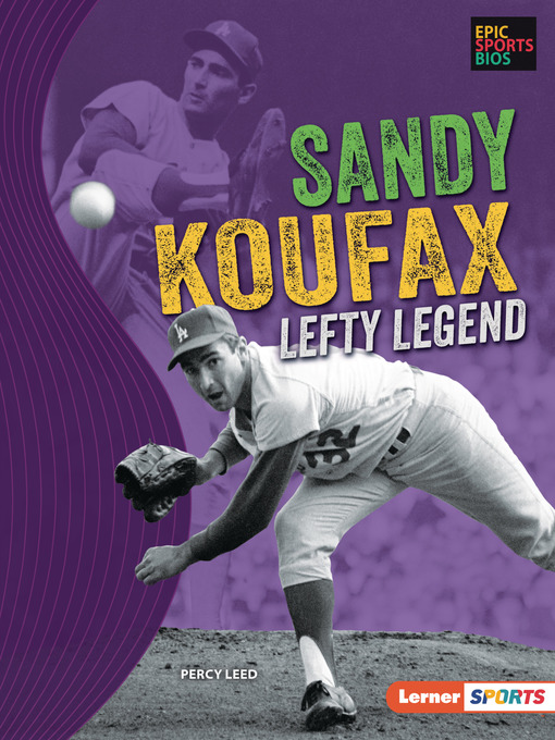 Title details for Sandy Koufax by Percy Leed - Available